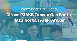 Dapat Instruksi Bupati, Dinsos P3AKB Tancap Gas Bantu Piatu Korban Arak-Arakan