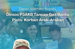 Dapat Instruksi Bupati, Dinsos P3AKB Tancap Gas Bantu Piatu Korban Arak-Arakan