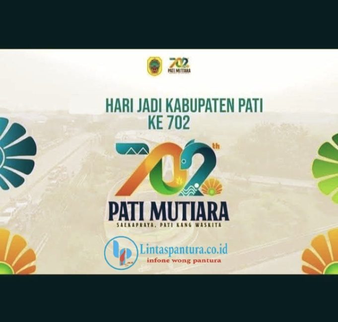 Selamat Hari Jadi Kabupaten Pati Ke 702