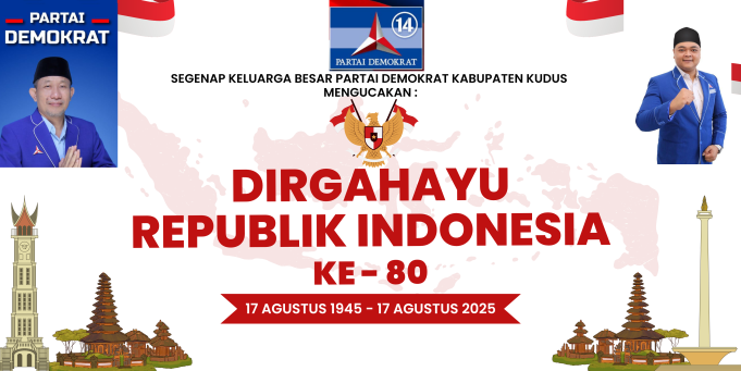 DPC PARTAI DEMOKRAT KAB.KUDUS MENGUCAPKAN DIRGAHAYU REPUBLIK INDONESIA KE-80