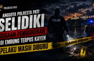 Misteri Kematian di Embung Terpus Kayen Pati Mulai Terkuak, Polisi Kejar Satu Terduga Pelaku