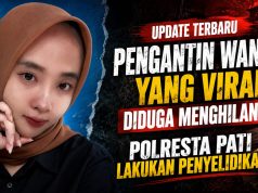 Pengantin Perempuan yang Viral Diduga Menghilang, Polresta Pati Lakukan Penyelidikan
